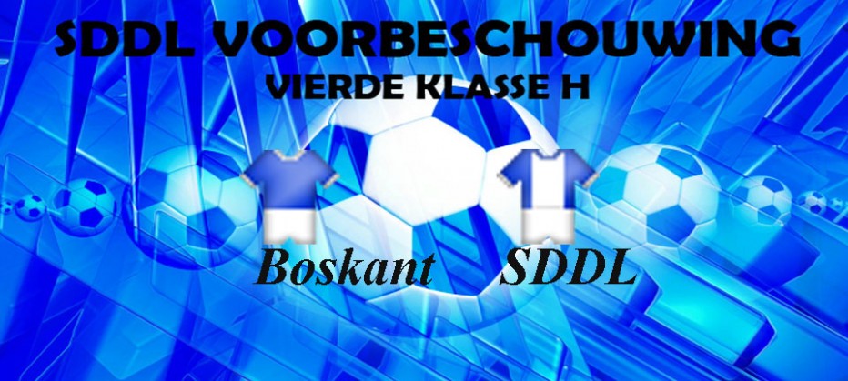 Voorbeschouwing  SDDL – Boskant