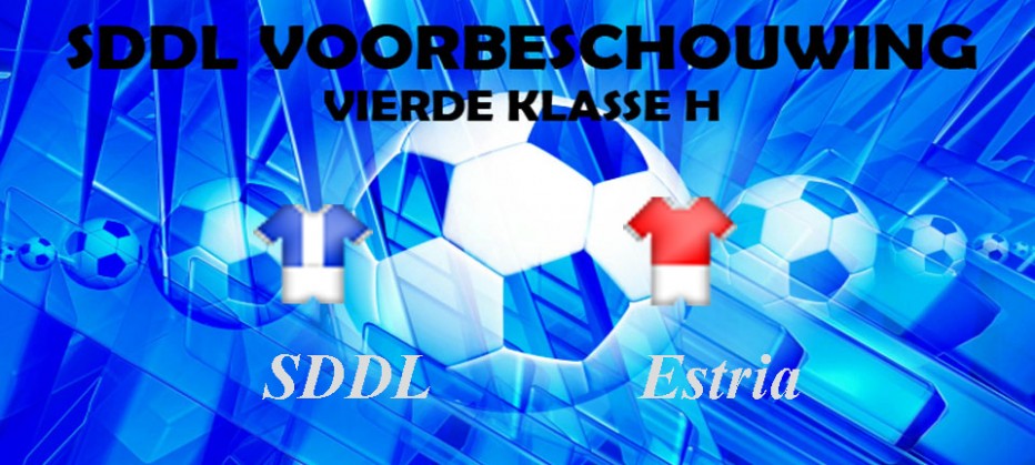 Voorbeschouwing SDDL 1 Estria 1