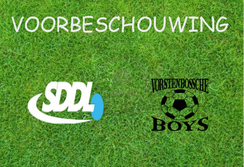 Voorbeschouwing SDDL – Vorstenbossche Boys